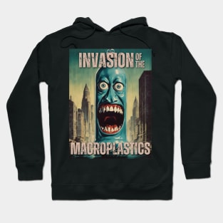 Invasion of the Macroplastics Hoodie